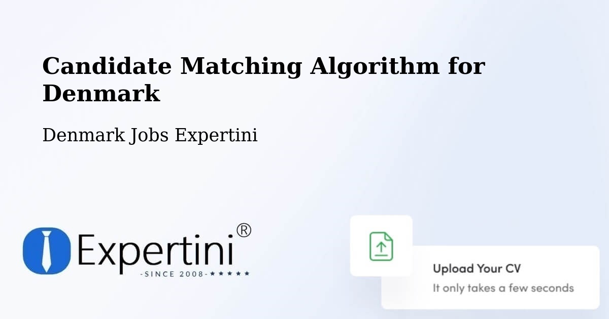Candidate Matching Algorithm Overview – Hellebæk - Denmark Jobs Expertini