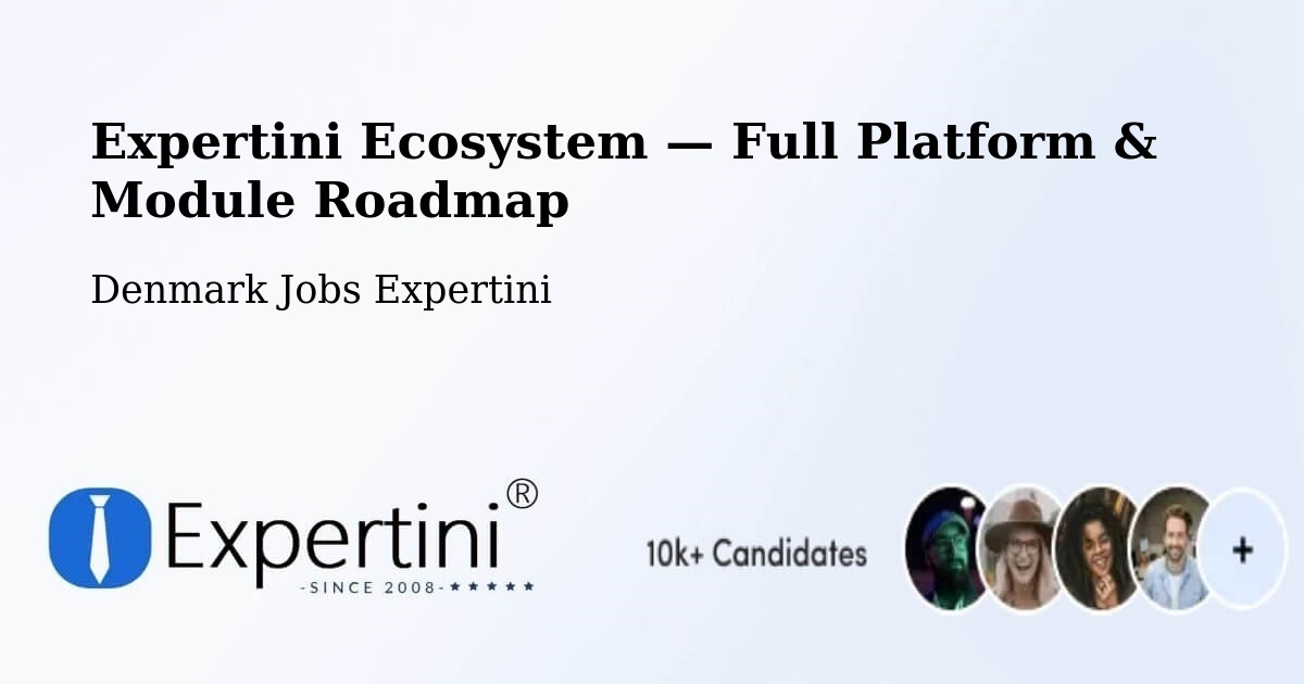 Expertini Ecosystem — Full Platform & Module Roadmap – Hellebæk